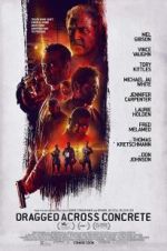Watch Dragged Across Concrete Solarmovie