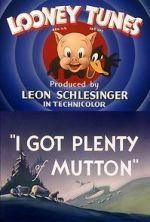 Watch I Got Plenty of Mutton (Short 1944) Solarmovie