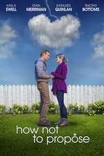 Watch How Not to Propose Solarmovie