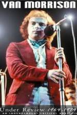 Watch Van Morrison: Under Review 1964-1974 Solarmovie