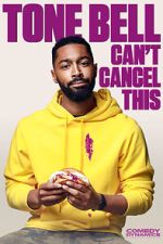 Watch Tone Bell: Can\'t Cancel This (TV Special 2019) Solarmovie