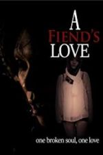 Watch A Fiend\'s Love Solarmovie