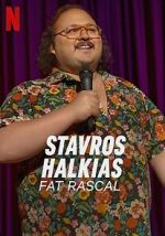 Watch Stavros Halkias: Fat Rascal Solarmovie