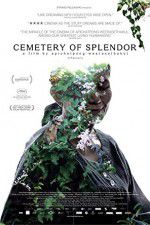 Watch Cemetery of Splendor Solarmovie