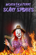 Watch Worth Each Penny presents: Scary Stories Solarmovie