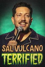 Watch Sal Vulcano: Terrified Solarmovie