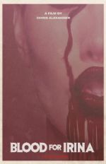 Watch Blood for Irina Solarmovie
