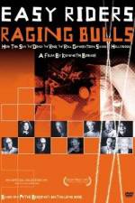 Watch Easy Riders Raging Bulls How the Sex Drugs and Rock 'N' Roll Generation Saved Hollywood Solarmovie