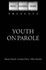 Watch Youth on Parole Solarmovie