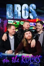 Watch BROS. On The Rocks Solarmovie