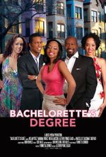 Watch Bachelorette\'s Degree Solarmovie