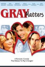 Watch Gray Matters Solarmovie