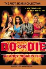 Watch Do or Die Solarmovie
