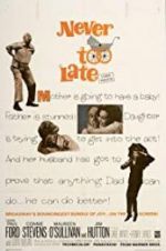 Watch Never Too Late Solarmovie