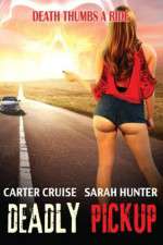 Watch Deadly Pickup Solarmovie