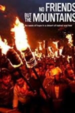 Watch No Friends but the Mountains Solarmovie