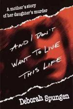 Watch I Don't Want to Live this Life Solarmovie