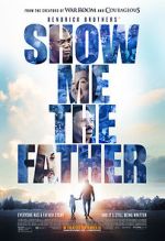 Watch Show Me the Father Solarmovie