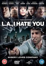 Watch L.A., I Hate You Solarmovie