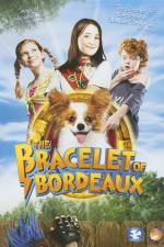 Watch The Bracelet of Bordeaux Solarmovie