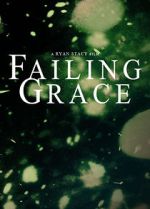 Watch Failing Grace Solarmovie