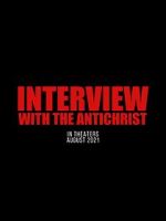 Watch Interview with the Antichrist Solarmovie