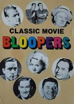 Watch Classic Movie Bloopers Solarmovie