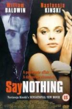 Watch Say Nothing Solarmovie