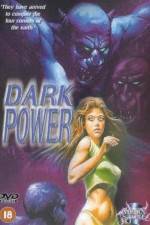 Watch The Dark Power Solarmovie