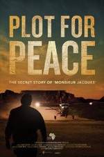Watch Plot for Peace Solarmovie