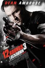 Watch 12 Rounds 3: Lockdown Solarmovie