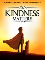 Watch Kindness Matters Solarmovie