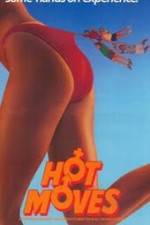 Watch Hot Moves Solarmovie