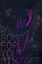 Watch A Song for Your Mixtape Solarmovie