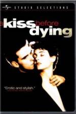 Watch A Kiss Before Dying Solarmovie