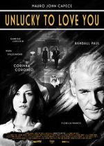 Watch Unlucky to Love You Solarmovie
