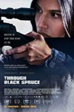 Watch Through Black Spruce Solarmovie