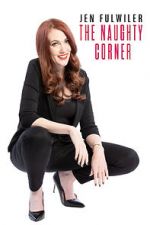 Watch Jen Fulwiler: The Naughty Corner Solarmovie