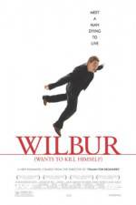 Watch Wilbur Wants to Kill Himself Solarmovie