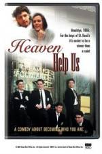 Watch Heaven Help Us Solarmovie