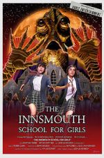 Watch The Innsmouth School for Girls Solarmovie