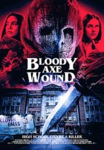 Watch Bloody Axe Wound Solarmovie