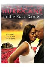 Watch Hurricane in the Rose Garden Solarmovie