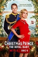 Watch A Christmas Prince: The Royal Baby Solarmovie