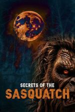 Watch Secrets of the Sasquatch Solarmovie