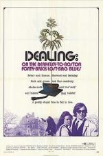 Watch Dealing: Or the Berkeley-to-Boston Forty-Brick Lost-Bag Blues Solarmovie