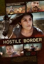 Watch Hostile Border Solarmovie