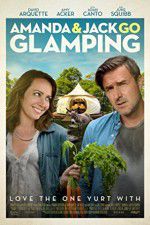 Watch Amanda & Jack Go Glamping Solarmovie