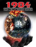 Watch 1984: The New World Order Solarmovie