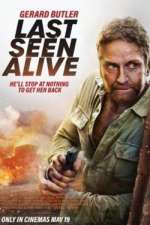 Watch Last Seen Alive Solarmovie